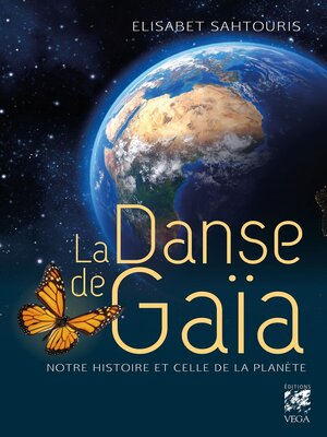 cover image of La danse de Gaïa--Notre histoire et celle de la planête